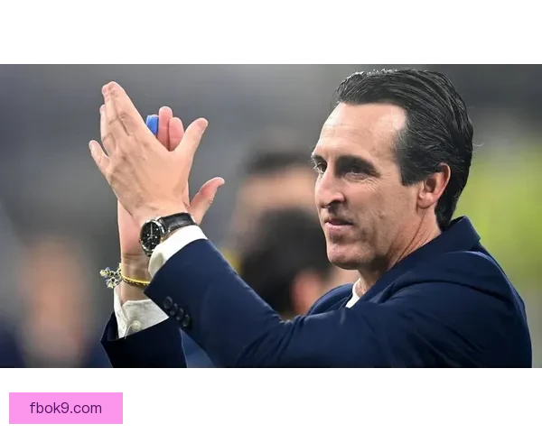 埃梅里强调目标直指下赛季欧战主动权仍牢牢在自己手中把握未来路